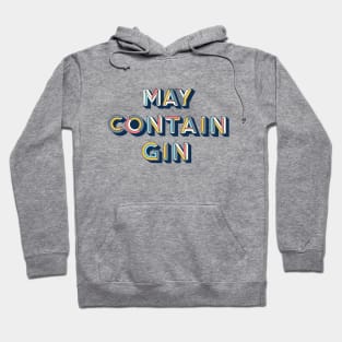 May Contain Gin Hoodie